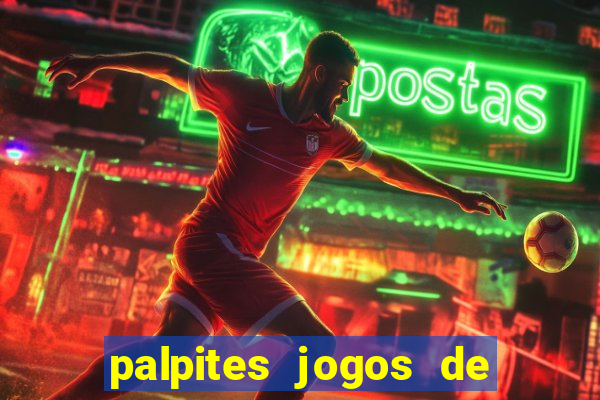 palpites jogos de quarta feira